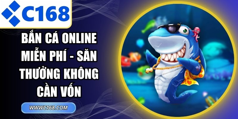 Bắn Cá Online Miễn Phí