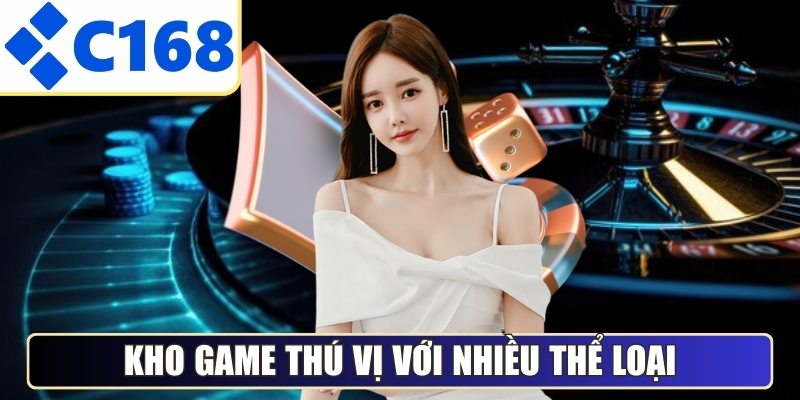 Kho game thú vị với nhiều thể loại