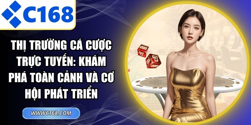 Thị Trường Cá Cược Trực Tuyến